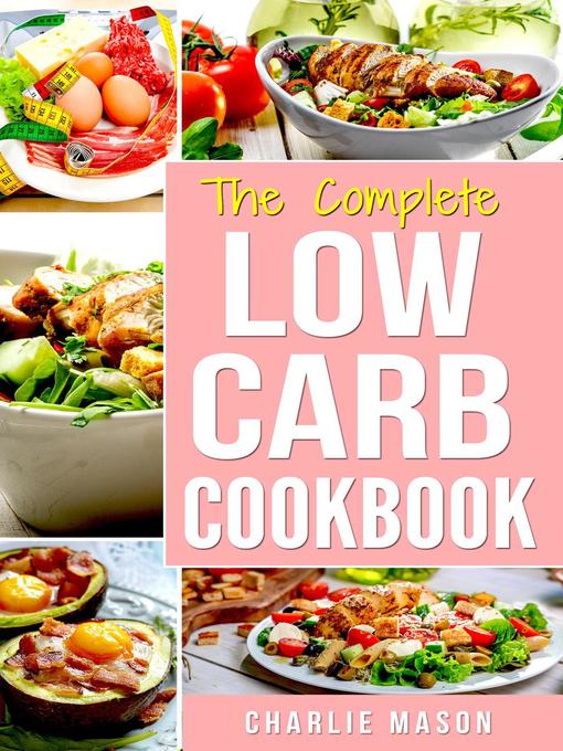 Upplýsingar um The Complete Low Carb Cookbook eftir Charlie Mason - Biðlisti